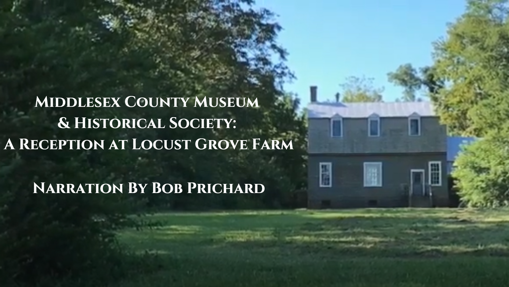 Middlesex County Museum & Historical Society: A Reception At Locust Grove Farm